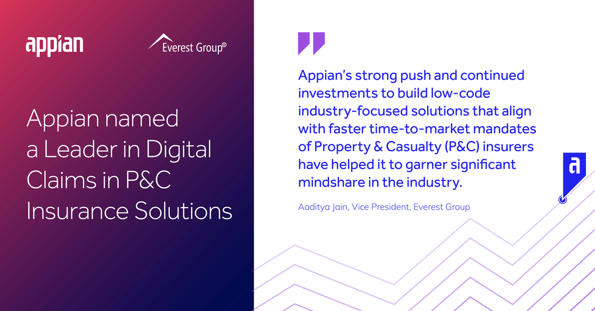 Appian Named a Leader in Everest Group’s Digital Claims in Property and